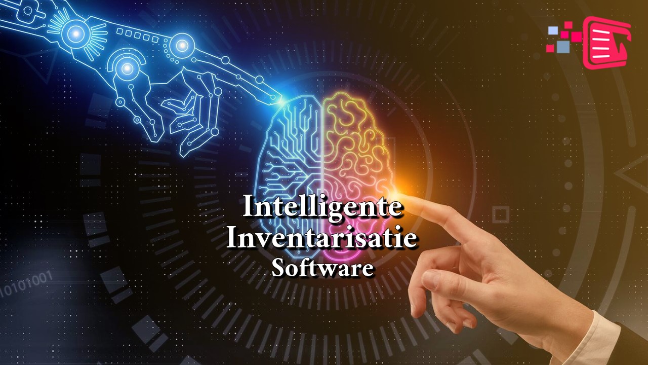 Intelligente inventarisatie software voor jou